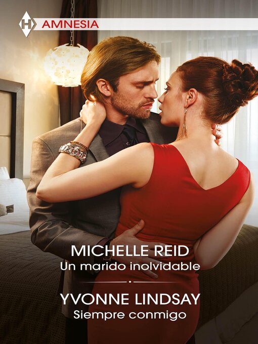 Title details for Un marido inolvidable--Siempre conmigo by Michelle Reid - Available